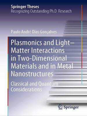 cover image of Plasmonics and Light–Matter Interactions in Two-Dimensional Materials and in Metal Nanostructures